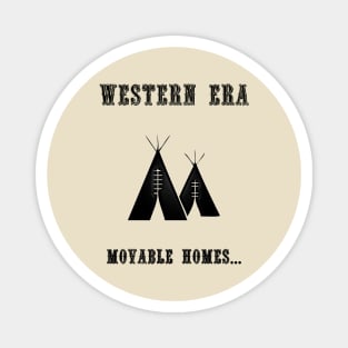 Western Slogan - Movable Homes Magnet